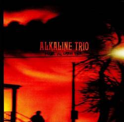 Alkaline Trio : Maybe I'll Catch Fire